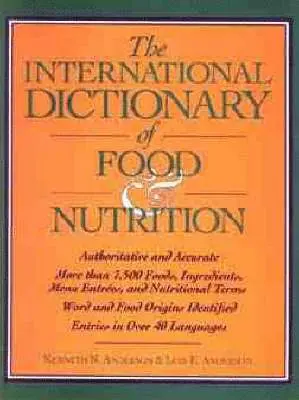 International Dictionary of Food & Nutrition