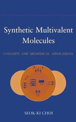 Seok-Ki Choi - Synthetic Multivalent Molecules, Inbunden. Tillgänglighet: Lägg i varukorg