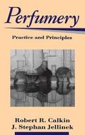 Perfumery - Practice and Principles