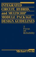 Integrated Circuit, Hybrid, and Multichip Module Package Design Guidelines