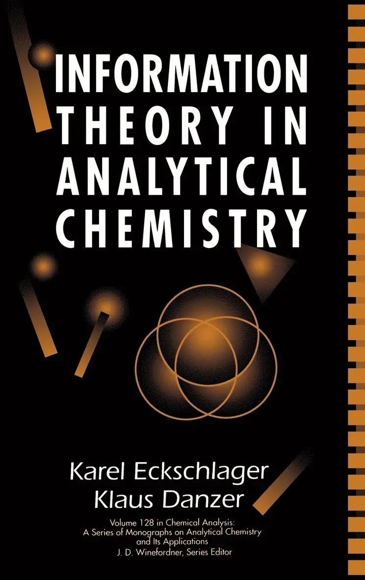 Karel Eckschlager, Klaus Danzer, Klaus Danzer - Information Theory in Analytical Chemistry, Inbunden. Tillgänglighet: Lägg i varukorg
