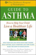 Children's Hospital of Philadelphia Guide to Asthma