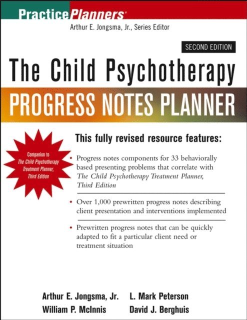 Jr. Arthur E. Jongsma, William P. McInnis, L. Mark Peterson, David J. Berghuis - Child Psychotherapy Progress Notes Planner, E-bok