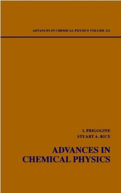 Stuart A. Rice, Ilya Prigogine - Advances in Chemical Physics, Volume 121, E-bok
