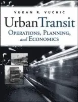 Vukan R. Vuchic - Urban Transit, Inbunden. Tillgänglighet: Lägg i varukorg
