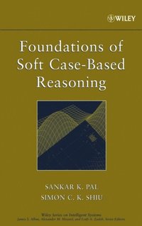 Foundations of Soft Case-Based Reasoning