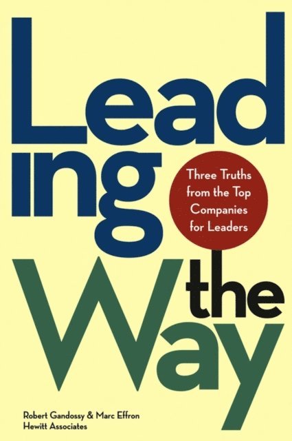 Marc Effron, Robert Gandossy - Leading the Way, E-bok