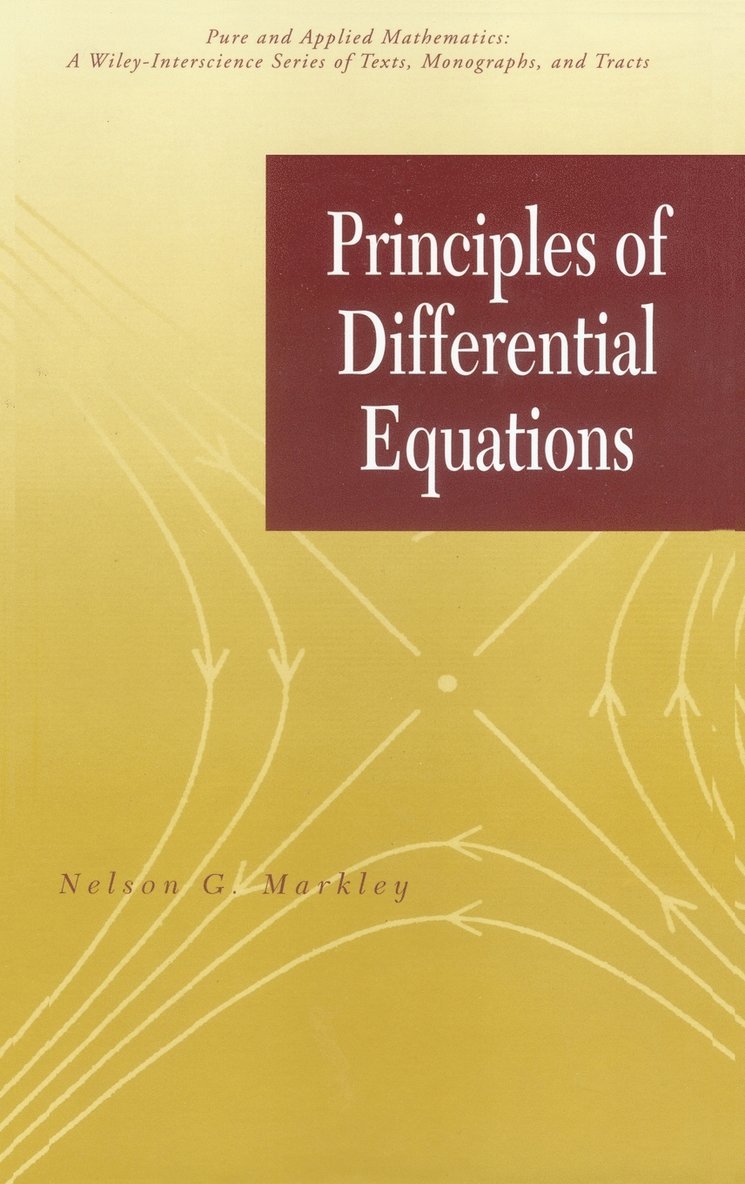 Nelson G. Markley - Principles of Differential Equations, Inbunden. Tillgänglighet: Lägg i varukorg