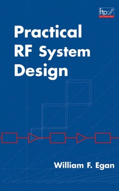 William F. Egan - Practical RF System Design, E-bok