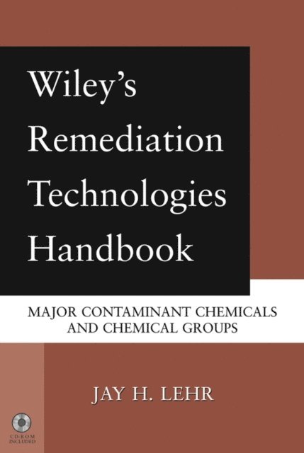 Jay H. Lehr - Wiley's Remediation Technologies Handbook, E-bok