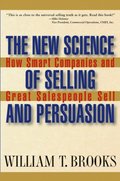 New Science of Selling and Persuasion