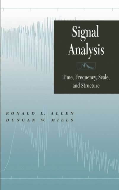 Duncan Mills, Ronald L. Allen - Signal Analysis, E-bok