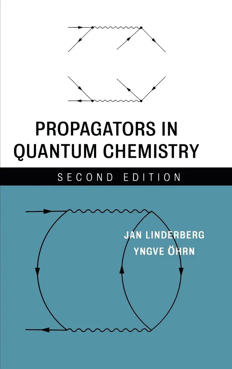 Jan Linderberg, Yngve Öhrn - Propagators in Quantum Chemistry, Inbunden. Tillgänglighet: Lägg i varukorg