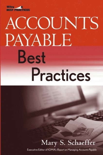 Mary S. Schaeffer - Accounts Payable Best Practices, E-bok