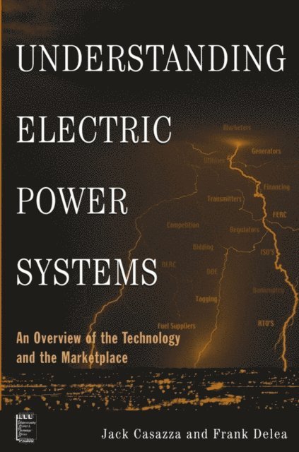 Frank Delea, Jack Casazza - Understanding Electric Power Systems, E-bok