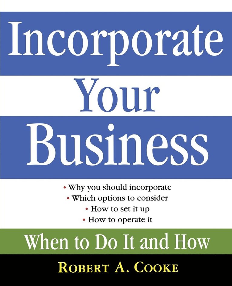 Robert A. Cooke - Incorporate Your Business, Häftad