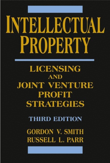 Russell L. Parr, Gordon V. Smith - Intellectual Property, E-bok