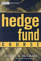 Stuart A. McCrary - Hedge Fund Course, Häftad