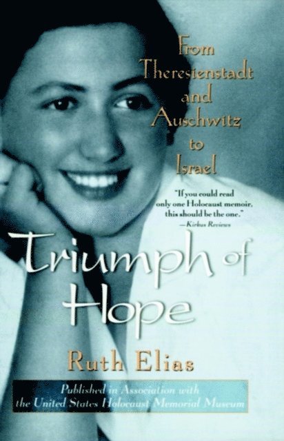 Ruth Elias - Triumph of Hope, E-bok