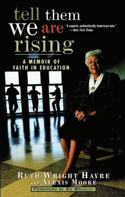 Alexis Moore, Ruth Wright Hayre - Tell Them We Are Rising, E-bok