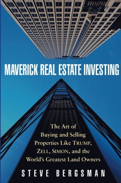 Steve Bergsman - Maverick Real Estate Investing, E-bok