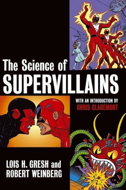 Robert Weinberg, Lois H. Gresh - Science of Supervillains, E-bok