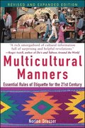 Multicultural Manners - Essential Rules of Etiquette for the 21st Century
