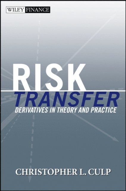 Christopher L. Culp - Risk Transfer, E-bok