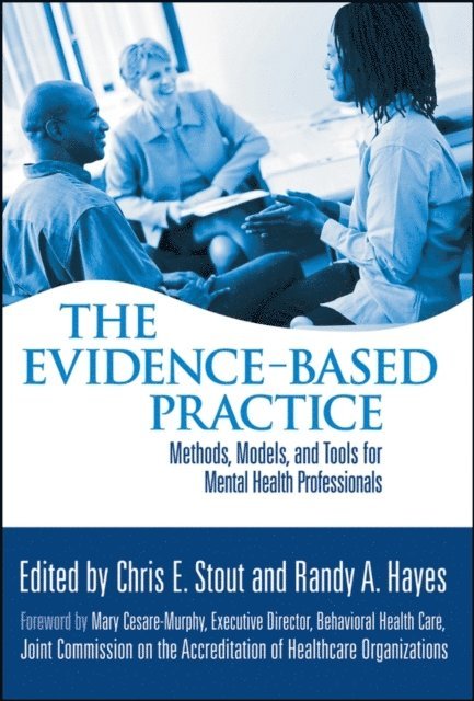 Randy A. Hayes, Chris E. Stout - Evidence-Based Practice, E-bok