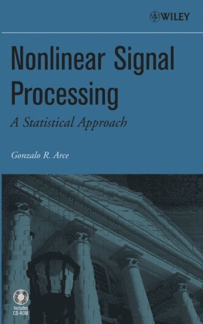 Gonzalo R. Arce - Nonlinear Signal Processing, E-bok