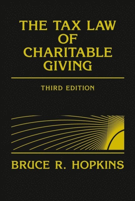 Bruce R. Hopkins - Tax Law of Charitable Giving, E-bok