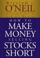 How To Make Money In Stocks Trilogy E Bok William J O Neil - how to make money selling stocks short