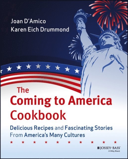Karen E. Drummond, Karen E. D'Amico - Coming to America Cookbook, E-bok