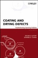 Coating and Drying Defects av Edgar B Gutoff, Edward D Cohen, Edgar B Gutoff, Edward D Cohen