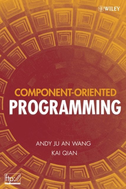 Kai Qian, Andy Ju An Wang - Component-Oriented Programming, E-bok