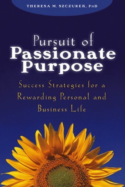 Theresa M. Szczurek - Pursuit of Passionate Purpose, E-bok