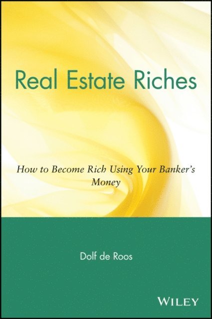 Dolf de Roos - Real Estate Riches, E-bok