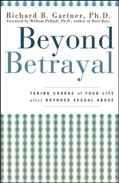 Richard B. Gartner - Beyond Betrayal, E-bok. Tillgänglighet: Lägg i varukorg