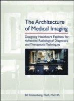 Architecture of Medical Imaging