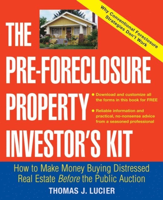 Thomas Lucier - Pre-Foreclosure Property Investor's Kit, E-bok. Tillgänglighet: Lägg i varukorg
