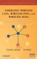 Emerging Wireless LANs, Wireless PANs, and Wireless MANs