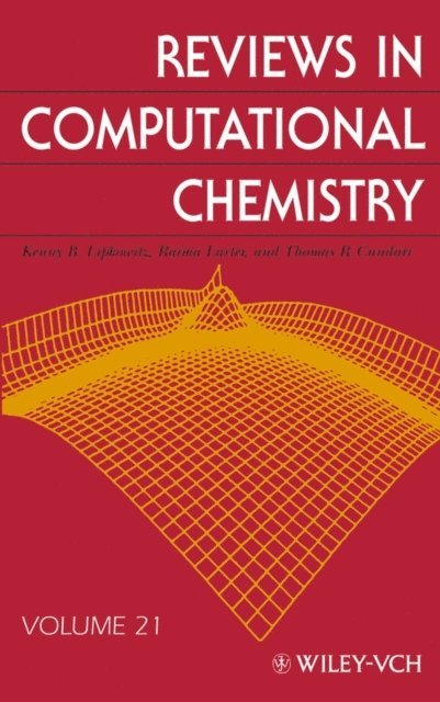 Thomas R. Cundari, Raima Larter, Kenny B. Lipkowitz - Reviews in Computational Chemistry, Volume 21, E-bok