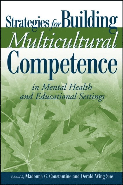 Derald Wing Sue, Madonna G. Constantine - Strategies for Building Multicultural Competence in Mental Health and Educational Settings, E-bok