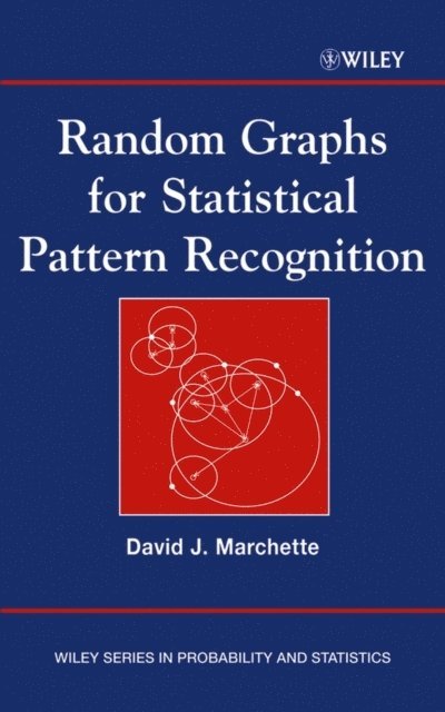 David J. Marchette - Random Graphs for Statistical Pattern Recognition, E-bok