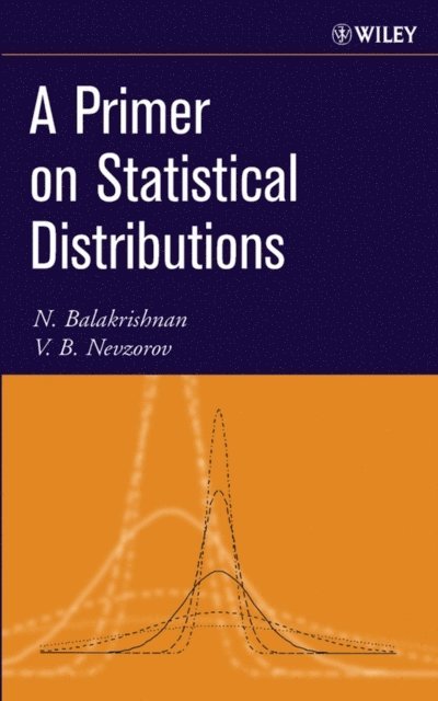 V. B. Nevzorov, Narayanaswamy Balakrishnan - Primer on Statistical Distributions, E-bok