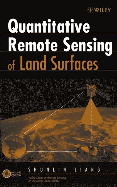 Shunlin Liang - Quantitative Remote Sensing of Land Surfaces, E-bok