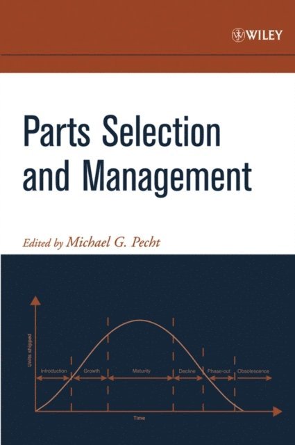 Michael G. Pecht - Parts Selection and Management, E-bok