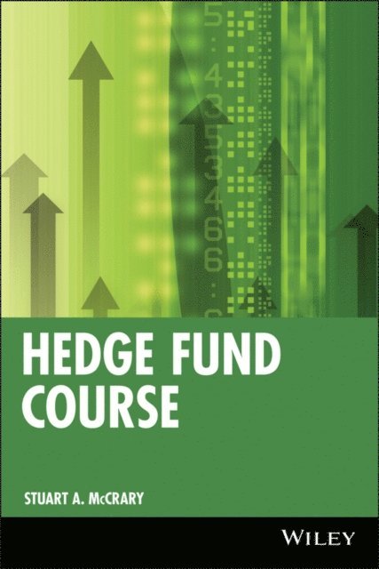 Stuart A. McCrary - Hedge Fund Course, E-bok