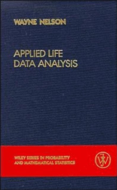 Wayne B. Nelson - Applied Life Data Analysis, E-bok