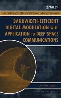 Bandwidth-Efficient Digital Modulation with Application to Deep Space Communications